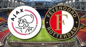 Ils se détestent : Ajax Amsterdam – Feyenoord Rotterdam