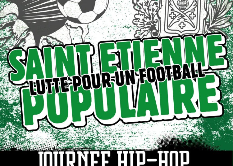 Événement football populaire et hip-hop à Saint-Etienne